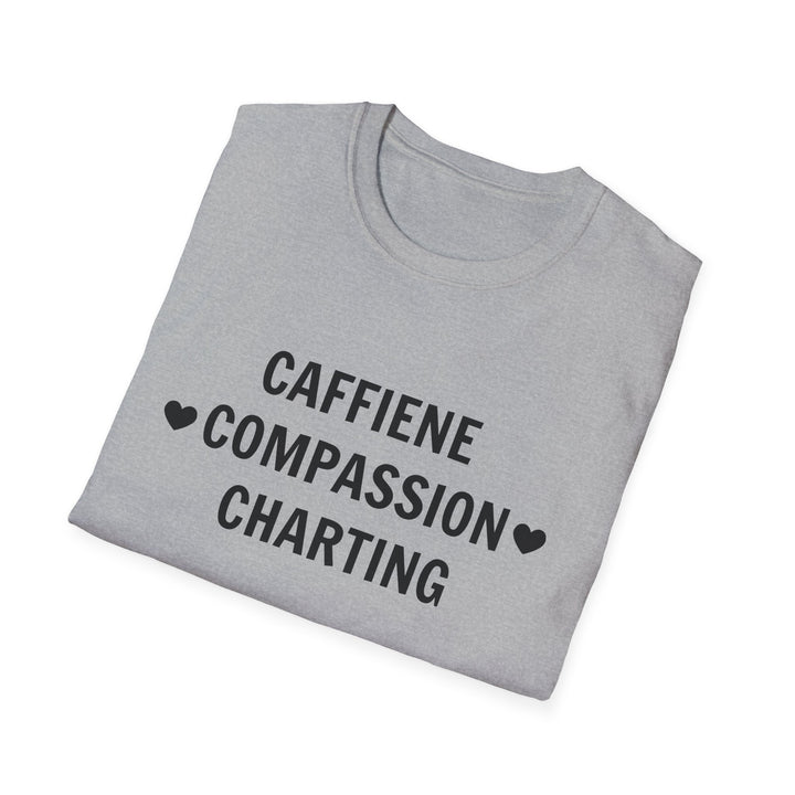 Charting Nurse T-Shirt — "Caffeine • Compassion • Charting" Medical Humor Tee Dark