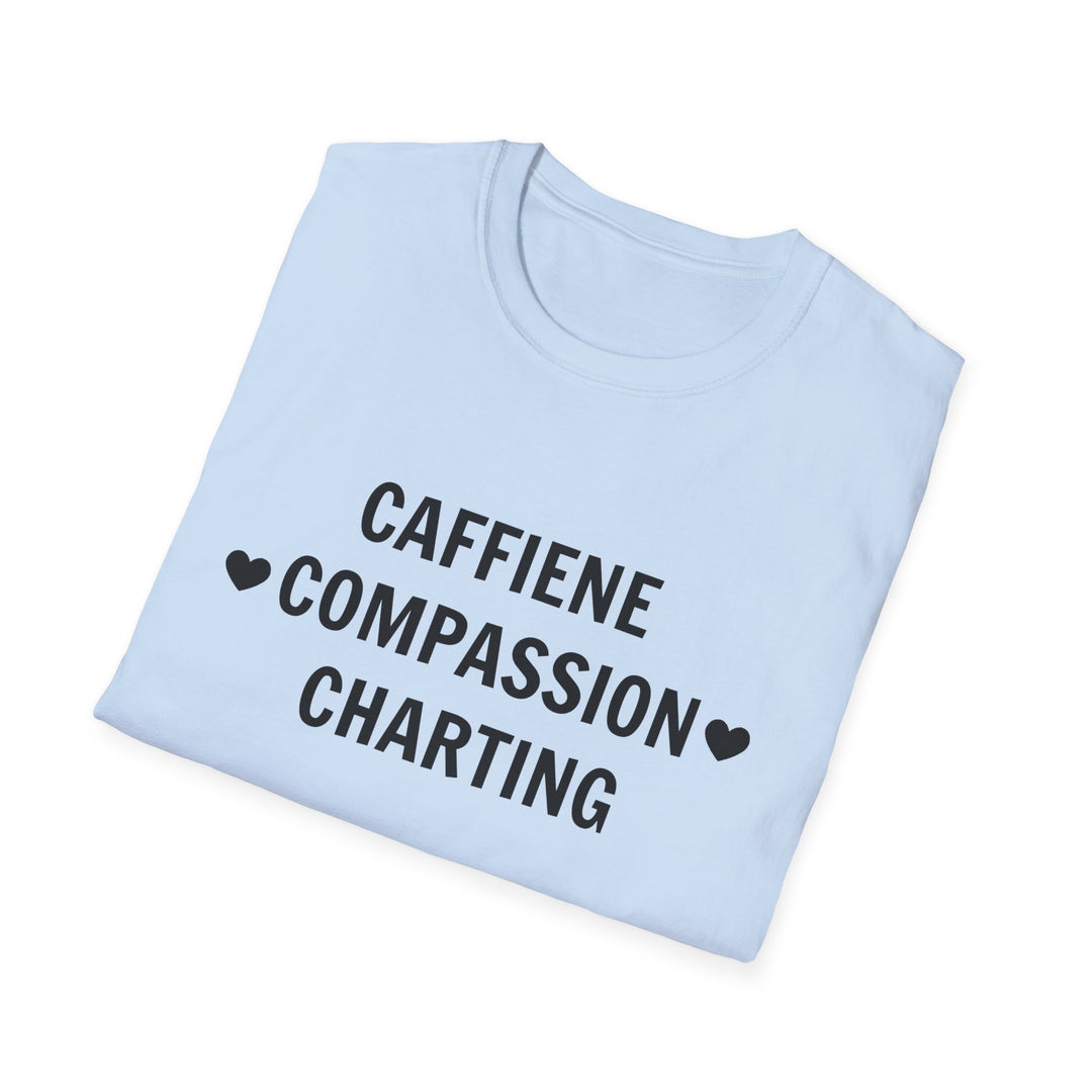 Charting Nurse T-Shirt — "Caffeine • Compassion • Charting" Medical Humor Tee Dark