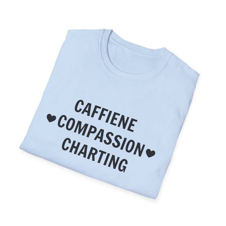 Charting Nurse T-Shirt — "Caffeine • Compassion • Charting" Medical Humor Tee Dark