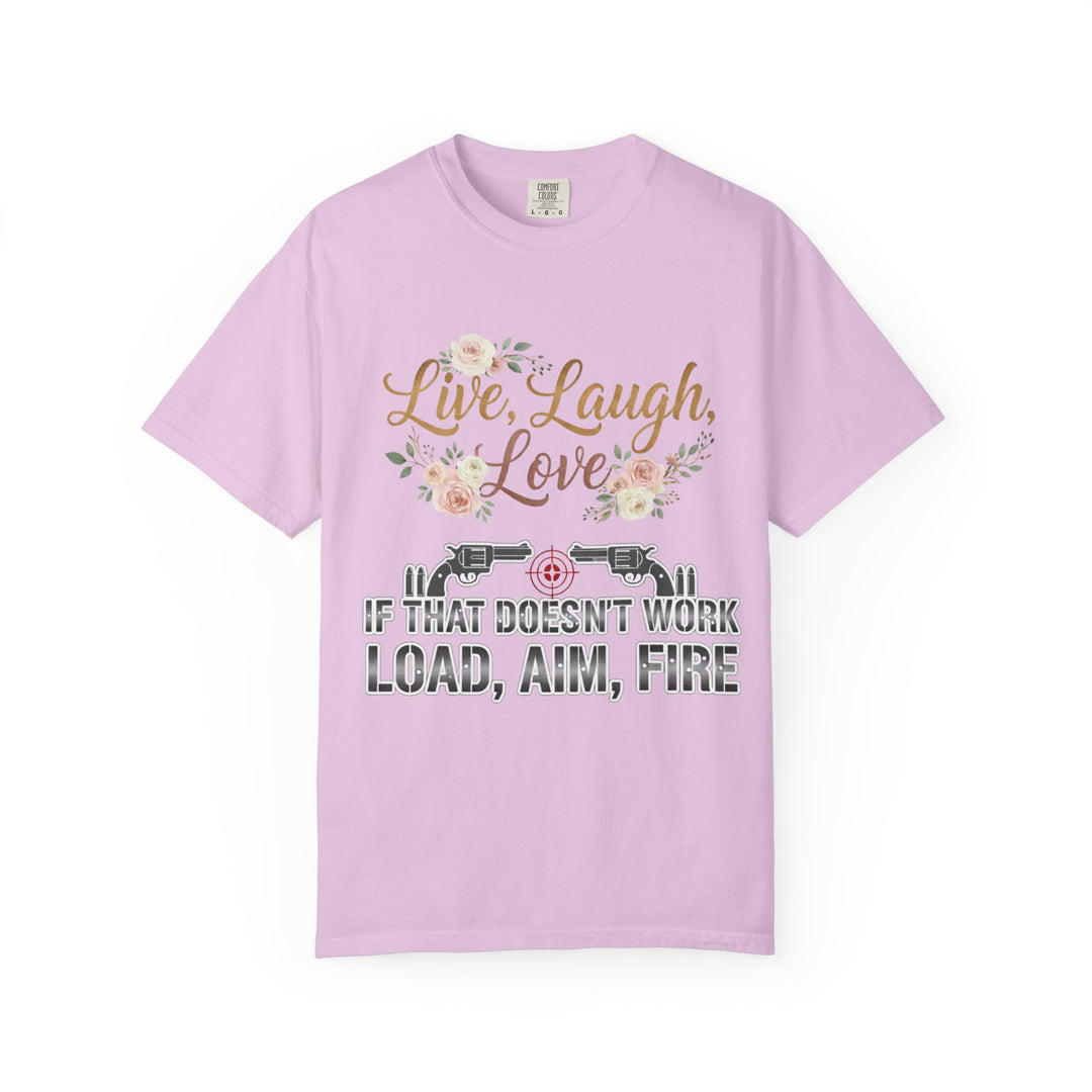 Live Laugh Love — Sarcastic Gun Lovers T-Shirt