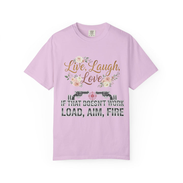 Live Laugh Love — Sarcastic Gun Lovers T-Shirt