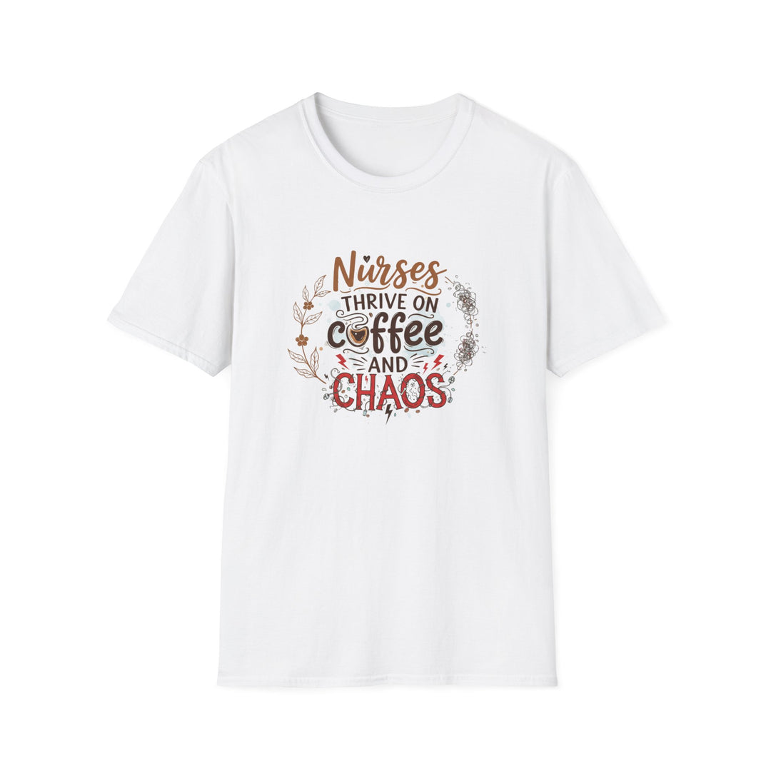 Nurses Thrive on Coffee and Chaos T-Shirt