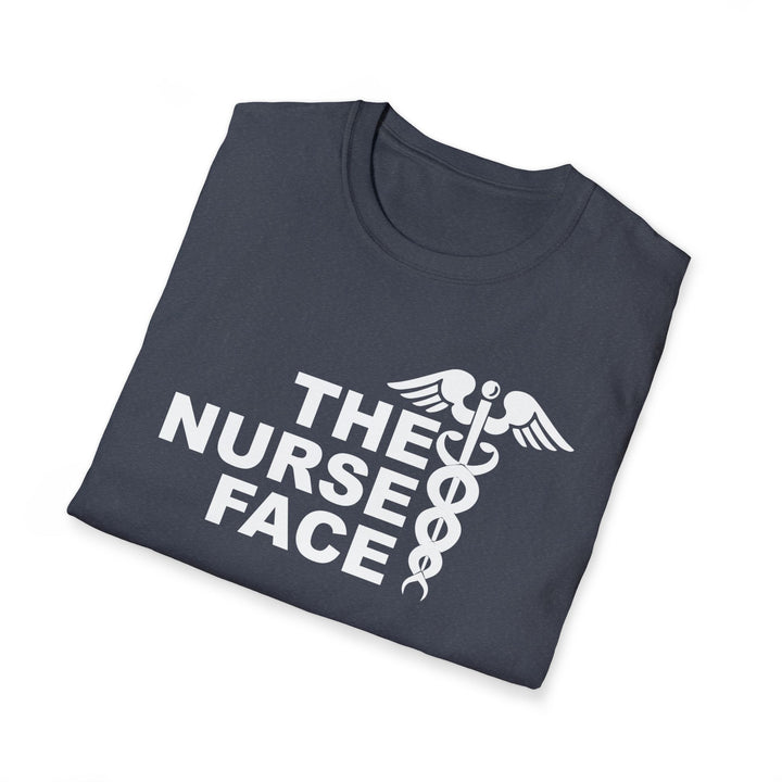 Nurse Face T-Shirt — Caduceus Medical Humor Tee for Nurses