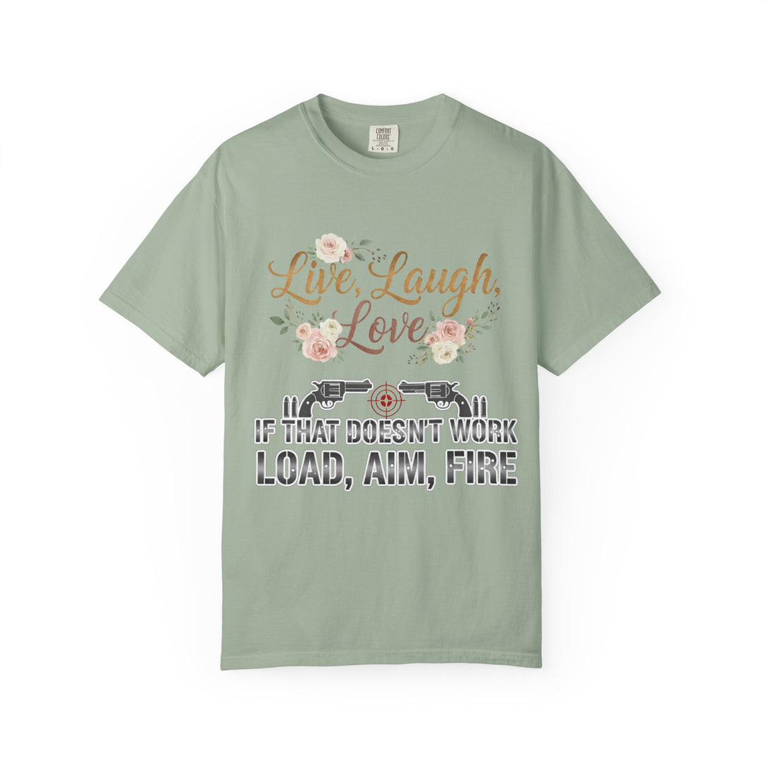 Live Laugh Love — Sarcastic Gun Lovers T-Shirt