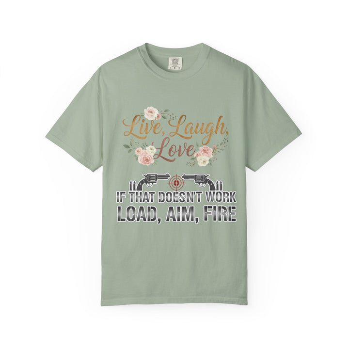 Live Laugh Love — Sarcastic Gun Lovers T-Shirt