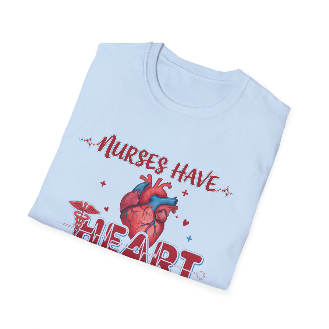 Nurses Have Heart T-Shirt — Funny Nurse Gift Medical Tee