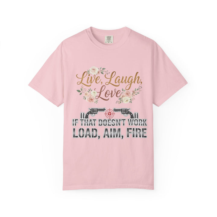 Live Laugh Love — Sarcastic Gun Lovers T-Shirt