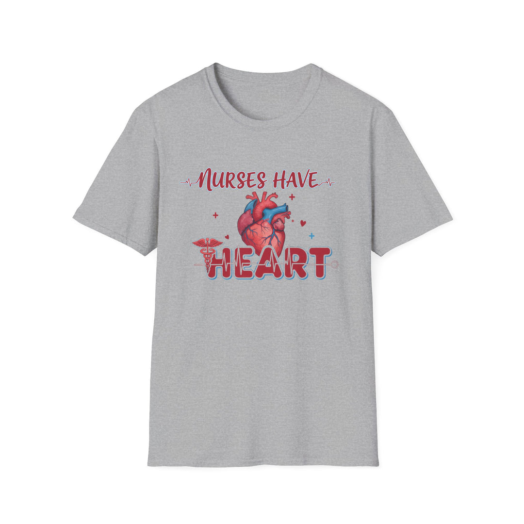 Nurses Have Heart T-Shirt — Funny Nurse Gift Medical Tee