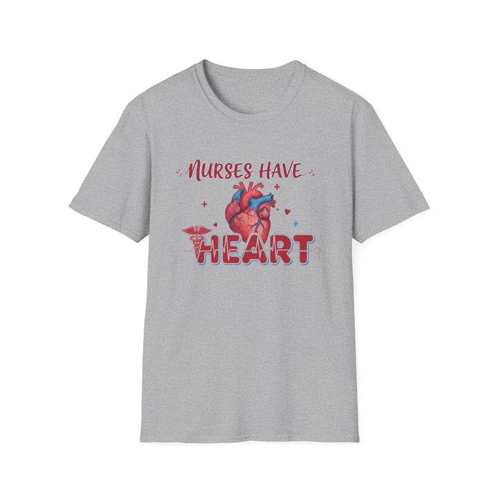 Nurses Have Heart T-Shirt — Funny Nurse Gift Medical Tee