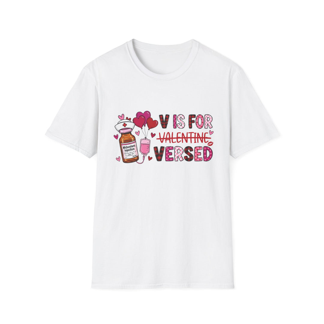 Valentines 'V is for Valentine's Versed' Medical Nurse Valentine T-Shirt