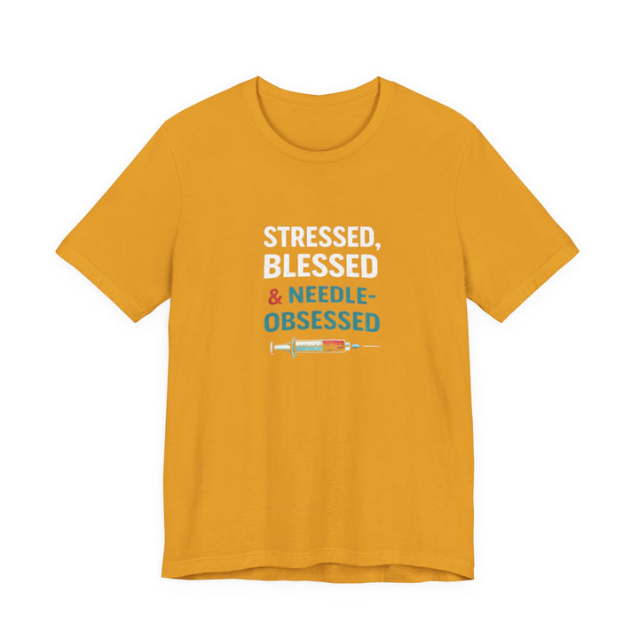 Stressed Blessed & Needle Obsessed T-Shirt | Funny Nurse Gift