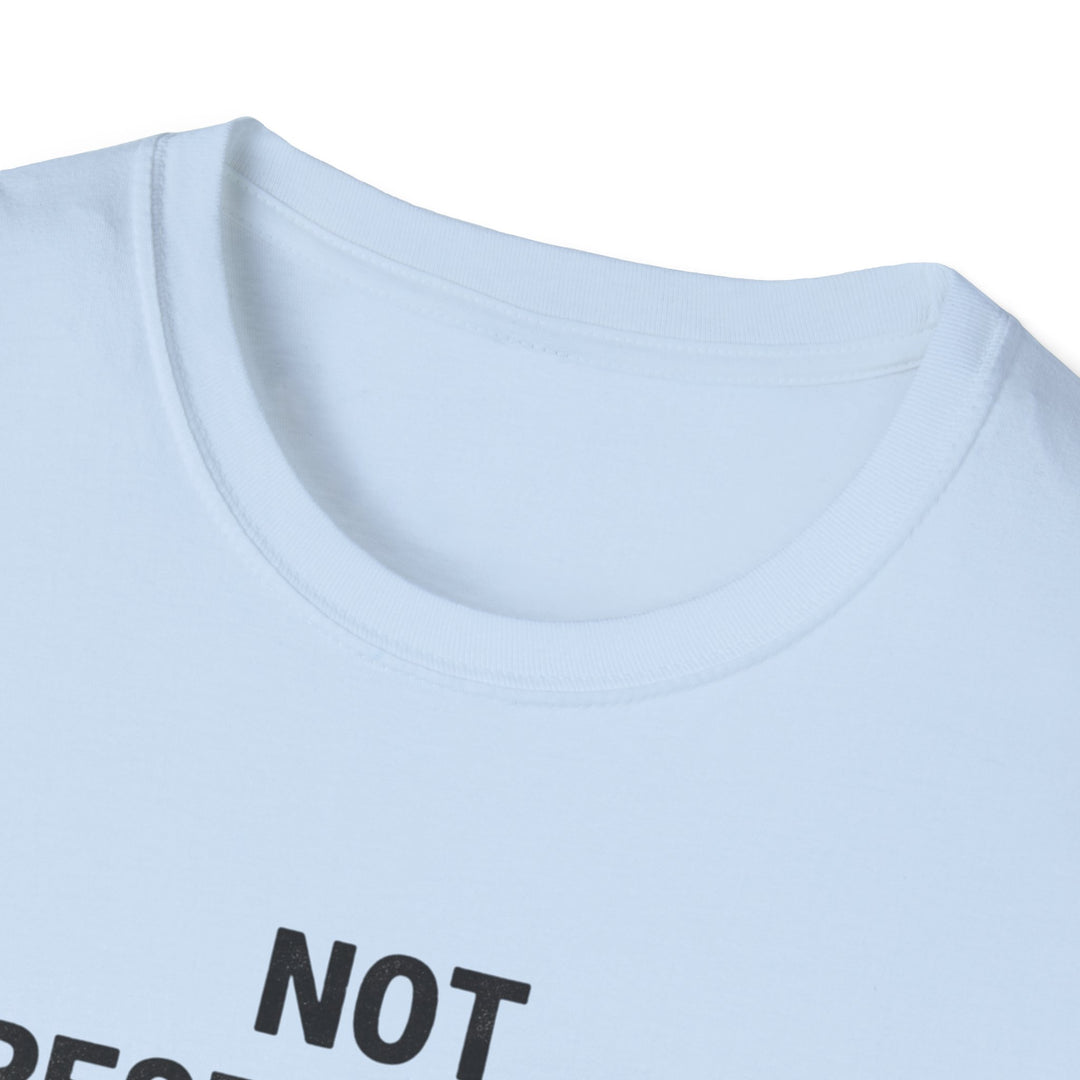 T-Shirt — "Not Responsible for What My Face Does When You Talk" Funny Graphic Tee