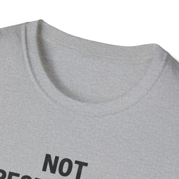 T-Shirt — "Not Responsible for What My Face Does When You Talk" Funny Graphic Tee