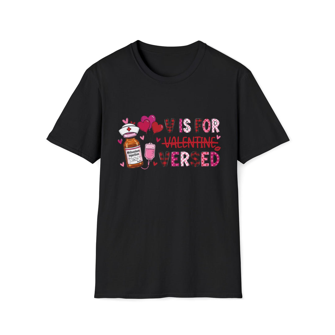 Valentines 'V is for Valentine's Versed' Medical Nurse Valentine T-Shirt