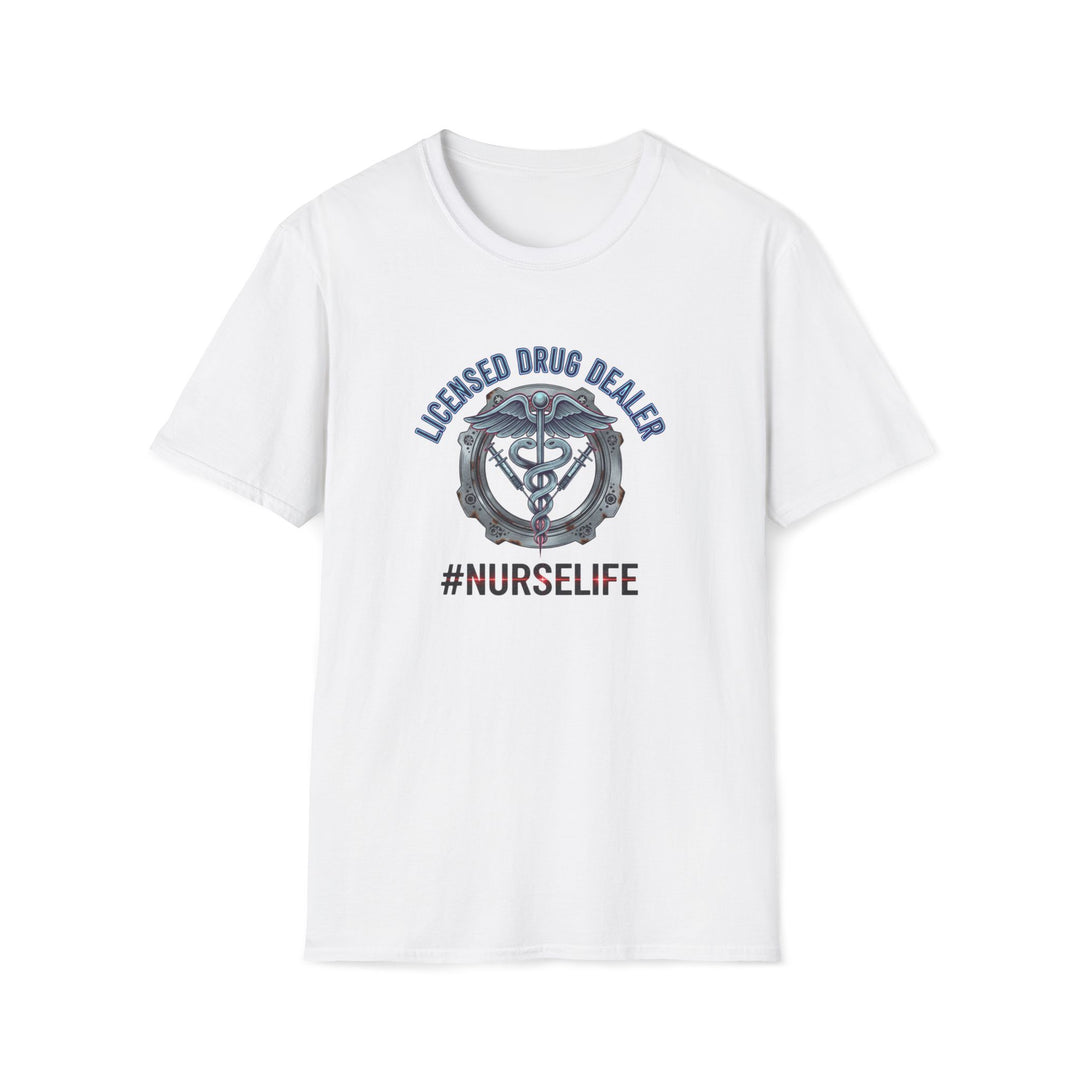 Nurse Life T-Shirt — "Licensed Drug Dealer" Caduceus Graphic Tee