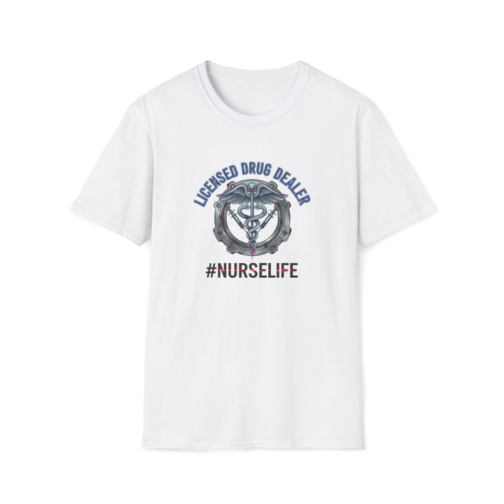 Nurse Life T-Shirt — "Licensed Drug Dealer" Caduceus Graphic Tee
