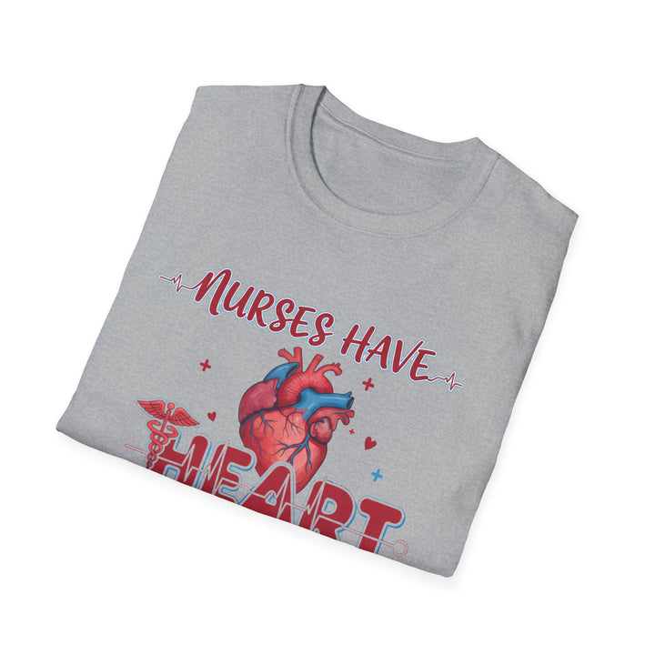 Nurses Have Heart T-Shirt — Funny Nurse Gift Medical Tee