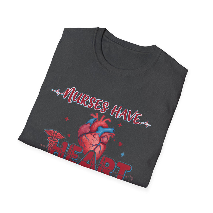 Nurses Have Heart T-Shirt — Funny Nurse Gift Medical Tee