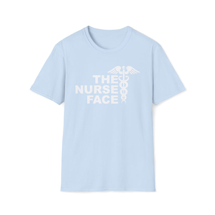 Nurse Face T-Shirt — Caduceus Medical Humor Tee for Nurses