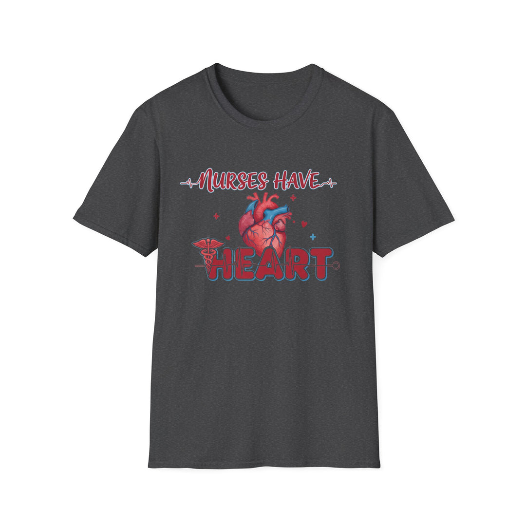 Nurses Have Heart T-Shirt — Funny Nurse Gift Medical Tee