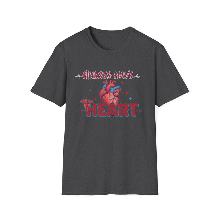 Nurses Have Heart T-Shirt — Funny Nurse Gift Medical Tee