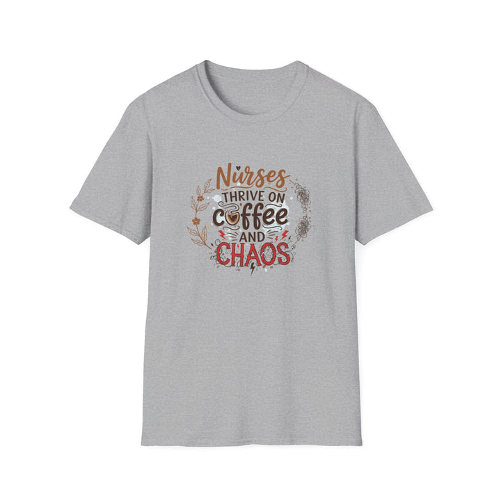 Nurses Thrive on Coffee and Chaos T-Shirt