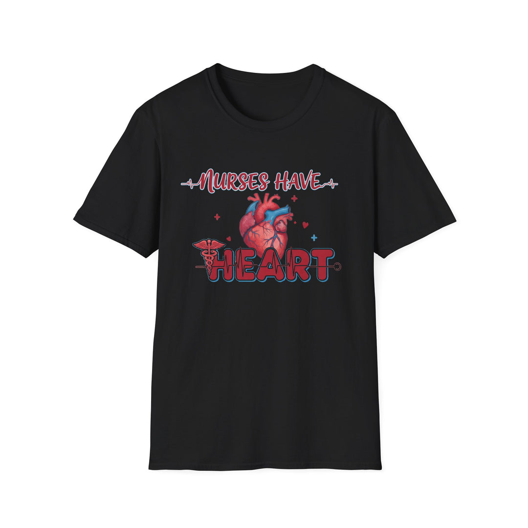 Nurses Have Heart T-Shirt — Funny Nurse Gift Medical Tee