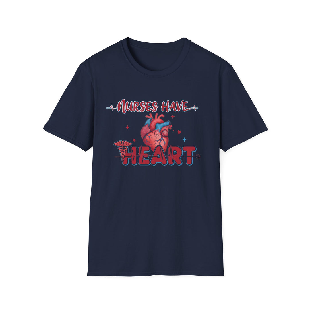 Nurses Have Heart T-Shirt — Funny Nurse Gift Medical Tee