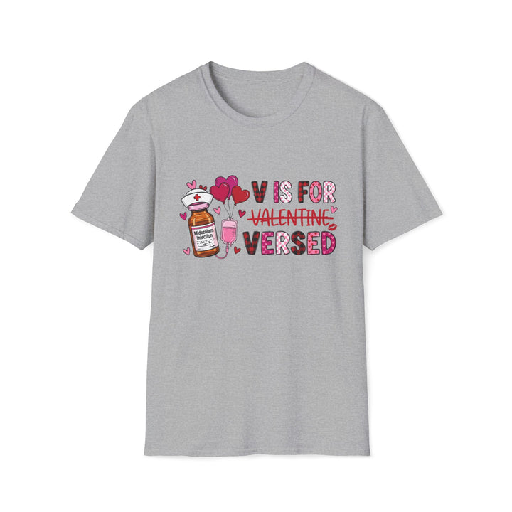 Valentines 'V is for Valentine's Versed' Medical Nurse Valentine T-Shirt