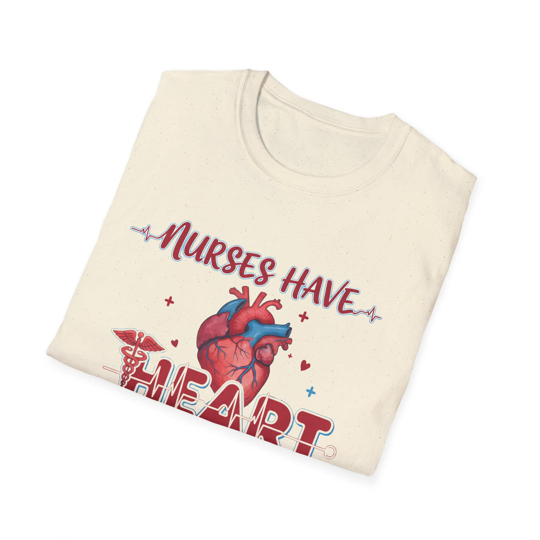 Nurses Have Heart T-Shirt — Funny Nurse Gift Medical Tee