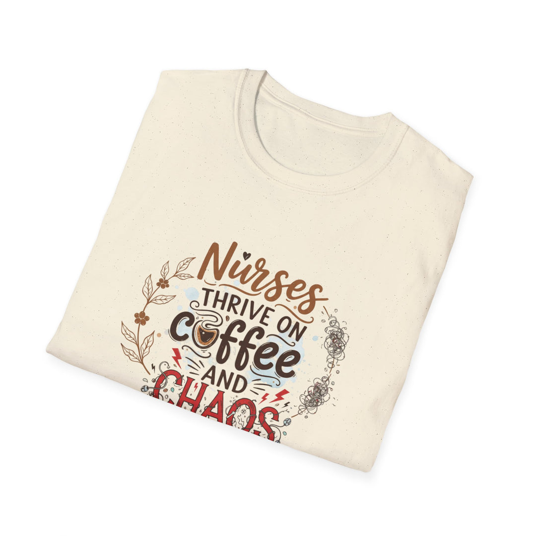 Nurses Thrive on Coffee and Chaos T-Shirt