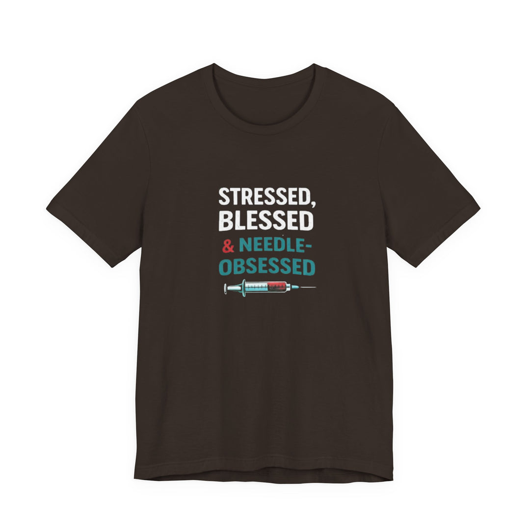 Stressed Blessed & Needle Obsessed T-Shirt | Funny Nurse Gift