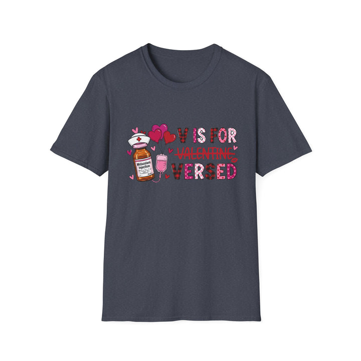 Valentines 'V is for Valentine's Versed' Medical Nurse Valentine T-Shirt