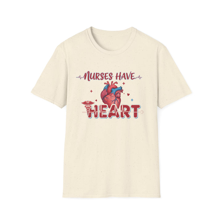Nurses Have Heart T-Shirt — Funny Nurse Gift Medical Tee