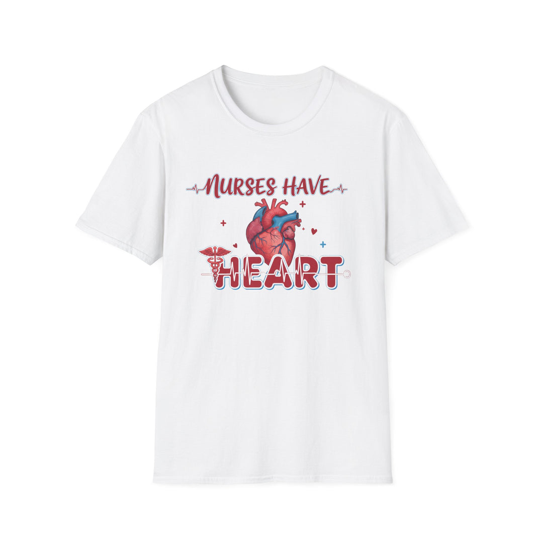 Nurses Have Heart T-Shirt — Funny Nurse Gift Medical Tee
