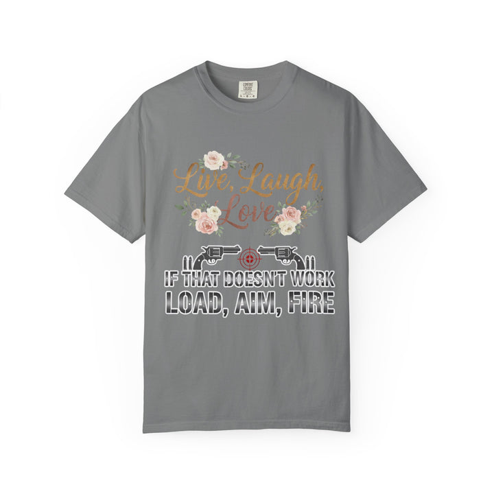 Live Laugh Love — Sarcastic Gun Lovers T-Shirt