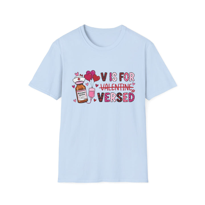 Valentines 'V is for Valentine's Versed' Medical Nurse Valentine T-Shirt