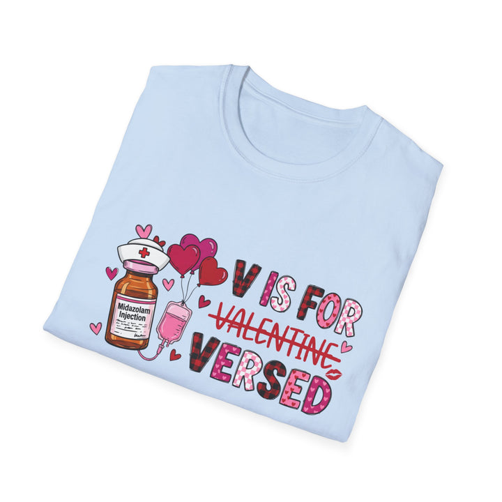 Valentines 'V is for Valentine's Versed' Medical Nurse Valentine T-Shirt