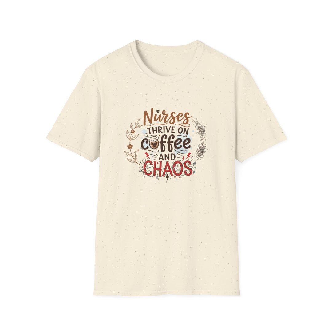 Nurses Thrive on Coffee and Chaos T-Shirt